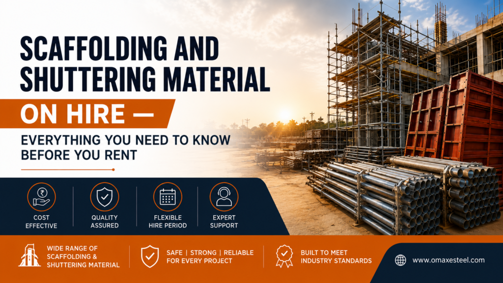 Scaffolding and Shuttering Material on Hire